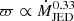$ \varpi \propto \dot{M}_{\mathrm{JED}}^{0.33} $