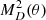 $ M_D^2(\theta) $