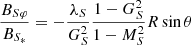 $$ \begin{aligned} \frac{B_S{_\varphi }}{B_{S_*}} = - {\frac{\lambda _{S}}{G_{S}^2}} {\frac{1 - G_{S}^2}{1 - M_{S}^2 }} {R\sin \theta } \end{aligned} $$