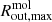 $ R_{\mathrm{out,max}}^{\mathrm{mol}} $