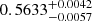 $ 0.5633_{-0.0057}^{+0.0042} $