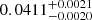 $ 0.0411_{-0.0020}^{+0.0021} $