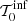 $ \mathcal{T}_0^{\rm inf} $