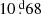 $ 10{{\overset{\text{ d}}{.}}}68 $
