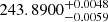 $ 243.8900_{-0.0059}^{+0.0048} $