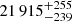 $ 21\,915_{-239}^{+255} $