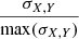 $ \frac{\sigma_{X,Y}}{\mathrm{max}(\sigma_{X,Y})} $