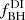 $ {f}_{\mathrm{BH}}^{\mathrm{DI}} $