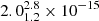 $ 2.0^{2.8}_{1.2} \times 10^{-15} $