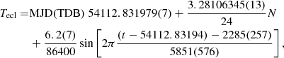 $$ \begin{aligned} T_{\rm ecl} =&\mathrm{MJD(TDB)}\; 54112.831979(7) + \frac{3.28106345(13)}{24}N\\&+\frac{6.2(7)}{86400}\sin \left[2\pi \frac{(t-54112.83194)-2285(257)}{5851(576)}\right], \end{aligned} $$