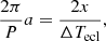 $$ \begin{aligned} \frac{2 \pi }{P}a = \frac{2x}{\Delta T_{\rm ecl}}, \end{aligned} $$
