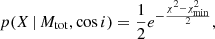 $$ \begin{aligned} p( X\, |\, {M_{\rm tot}}, \cos i) = \frac{1}{2}e^{-\frac{\chi ^2 - \chi ^2_{\rm min}}{2}}, \end{aligned} $$