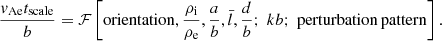 $$ \begin{aligned} \dfrac{v_{\mathrm{Ae}} t_{\rm scale}}{b} = \mathcal{F} \left[\mathrm{orientation}, \dfrac{\rho _{\mathrm{i}}}{\rho _{\mathrm{e}}}, \dfrac{a}{b}, \bar{l}, \dfrac{d}{b}; \; kb; \; \mathrm{perturbation\,pattern}\right]. \end{aligned} $$