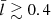 $ \bar{l}\gtrsim 0.4 $