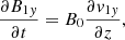 $$ \begin{aligned}&\dfrac{\partial B_{1{ y}}}{\partial t} = B_0\dfrac{\partial v_{1{ y}}}{\partial z}, \end{aligned} $$
