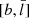 $ [b, \bar{l}] $