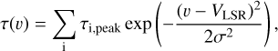 $\tau (v) = \mathop {\mathop \sum \nolimits^ }\limits_{\rm{i}} {\tau _{{\rm{i,peak}}}}\exp \left( { - {{{{\left( {v - {V_{{\rm{LSR}}}}} \right)}^2}} \over {2{\sigma ^2}}}} \right),$