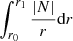 $ \int_{r_0}^{r_1}{\frac{|N|}{r}\mathrm{d}r} $