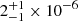 $ 2^{+1}_{-1}\times10^{-6} $