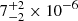 $ 7^{+2}_{-2}\times10^{-6} $