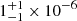 $ 1^{+1}_{-1}\times10^{-6} $