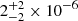 $ 2^{+2}_{-2}\times10^{-6} $
