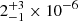 $ 2^{+3}_{-1}\times10^{-6} $