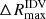 $ \Delta R_{\mathrm{max}}^{\mathrm{IDV}} $