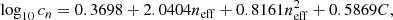 $$ \begin{aligned}&\log _{10} c_n = 0.3698 + 2.0404 n_{\rm eff} + 0.8161 n_{\rm eff}^2 + 0.5869 C, \end{aligned} $$