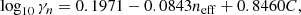 $$ \begin{aligned}&\log _{10} \gamma _n = 0.1971 - 0.0843 n_{\rm eff} + 0.8460 C, \end{aligned} $$