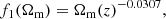 $$ \begin{aligned}&f_1 (\Omega _{\rm m}) = \Omega _{\rm m}(z)^{-0.0307}, \end{aligned} $$