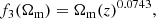 $$ \begin{aligned}&f_3 (\Omega _{\rm m}) = \Omega _{\rm m}(z)^{0.0743}, \end{aligned} $$
