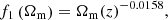 $$ \begin{aligned} f_1 \left( \Omega _{\rm m} \right)&= \Omega _{\rm m}(z)^{-0.0158}, \end{aligned} $$