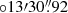 $ \circ13\prime30{{\overset{\prime\prime}{.}}}92 $