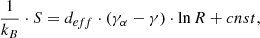 $$ \begin{aligned} \frac{1}{k_B}\cdot S = d_{eff}\cdot \left( \gamma _\alpha - \gamma \right) \cdot \ln {R}+cnst \text{,} \end{aligned} $$