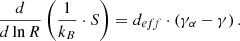 $$ \begin{aligned} \frac{d}{d\ln {R}}\left( \frac{1}{k_B}\cdot S\right)= d_{eff}\cdot \left( \gamma _\alpha - \gamma \right) \text{.} \end{aligned} $$