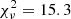 $ \chi^2_{\nu} = 15.3 $
