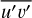 $\overline {{u^\prime }{\upsilon ^\prime }} $