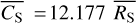 $\overline {{C_{\rm{S}}}} = 12.177\overline {{R_{\rm{S}}}} $