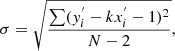 $$ \begin{aligned} \sigma = \sqrt{\frac{\sum (y_{i}^{^{\prime }}-kx_{i}^{^{\prime }}-1)^{2} }{N-2} } ,\end{aligned} $$
