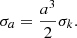 $$ \begin{aligned} \sigma _{a} = \frac{a^{3} }{2} \sigma _{k} .\end{aligned} $$