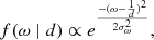 $$ \begin{aligned} f(\omega \mid d) \propto e^{\frac{-(\omega -\frac{1}{d} )^{2} }{2\sigma _{\omega }^{2} } } ,\end{aligned} $$