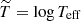 $ \widetilde T = \log T_{\mathrm{eff}} $