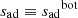$ {s_{\mathrm{ad}}}\equiv{s_{\mathrm{ad}}}^{\mathrm{bot}} $
