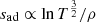 $ {s_{\mathrm{ad}}} \propto \ln T^{\nicefrac{3}{2}}/\rho $