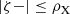 $$ \begin{aligned} \left| \zeta - \right| \le \rho _{\rm X} \end{aligned} $$