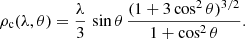 $$ \begin{aligned} \rho _{\rm c}(\lambda , \theta ) = \frac{\lambda }{3} \, \sin \theta \, \frac{(1 + 3 \cos ^2 \theta )^{3/2}}{1 + \cos ^2 \theta } . \end{aligned} $$
