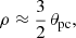 $$ \begin{aligned} \rho \approx \frac{3}{2} \, \theta _{\rm pc} ,\end{aligned} $$
