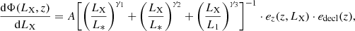 $$ \begin{aligned} \frac{\mathrm{d}\Phi (L_{\rm X},z)}{\mathrm{d} L_{\rm X}}=A\biggl [\biggl (\frac{L_{\rm X}}{L_*}\biggr )^{\gamma _1}+\biggl (\frac{L_{\rm X}}{L_*}\biggr )^{\gamma _2}+\biggl (\frac{L_{\rm X}}{L_1}\biggr )^{\gamma _3}\biggr ]^{-1} \cdot e_z(z,L_{\rm X}) \cdot e_{\rm decl}(z), \end{aligned} $$