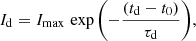 $$ \begin{aligned} I_{\rm d} = I_{\rm max} \, \exp {\left(- \frac{(t_{\rm d}-t_0)}{\tau _{\rm d}}\right)} , \end{aligned} $$